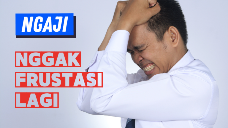 Ngaji Easy Nggak Frustasi Lagi